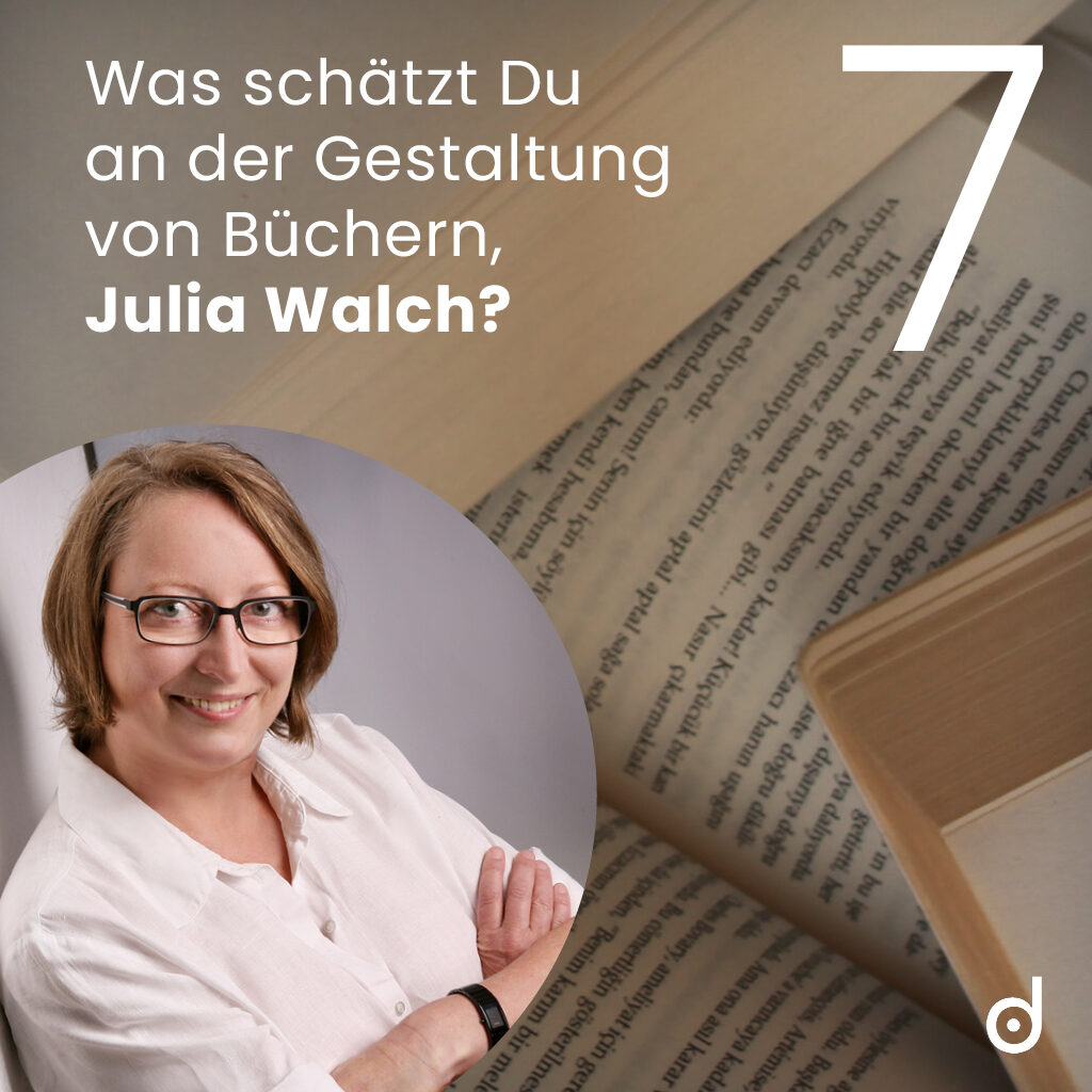 Folge 7 Buchgestaltung mit Julia Walch